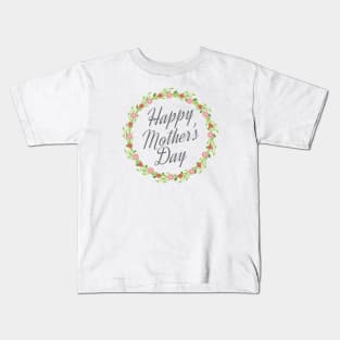 Happy Mother's Day Calligraphy with Floral Wreath Kids T-Shirt